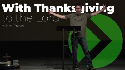 With Thanksgiving to the Lord