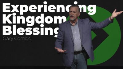 Experiencing Kingdom Blessings