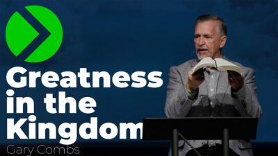 Greatness in the Kingdom