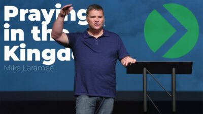 Praying in the Kingdom