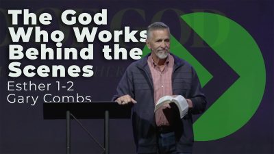 The God Who Works Behind the Scenes